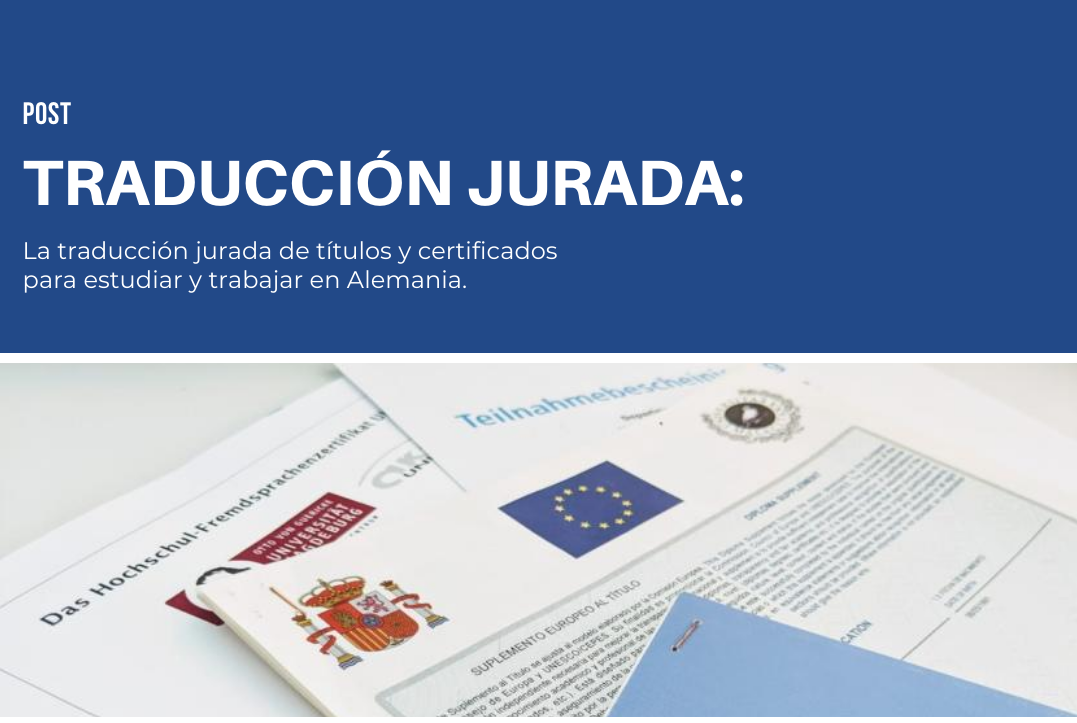 la-traduccion-jurada-de-titulos-y-certificados-para-estudiar-y-trabajar-en-alemania